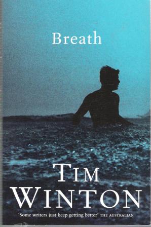 WINTON, Tim : Breath : Paperback Book : Australian Literature